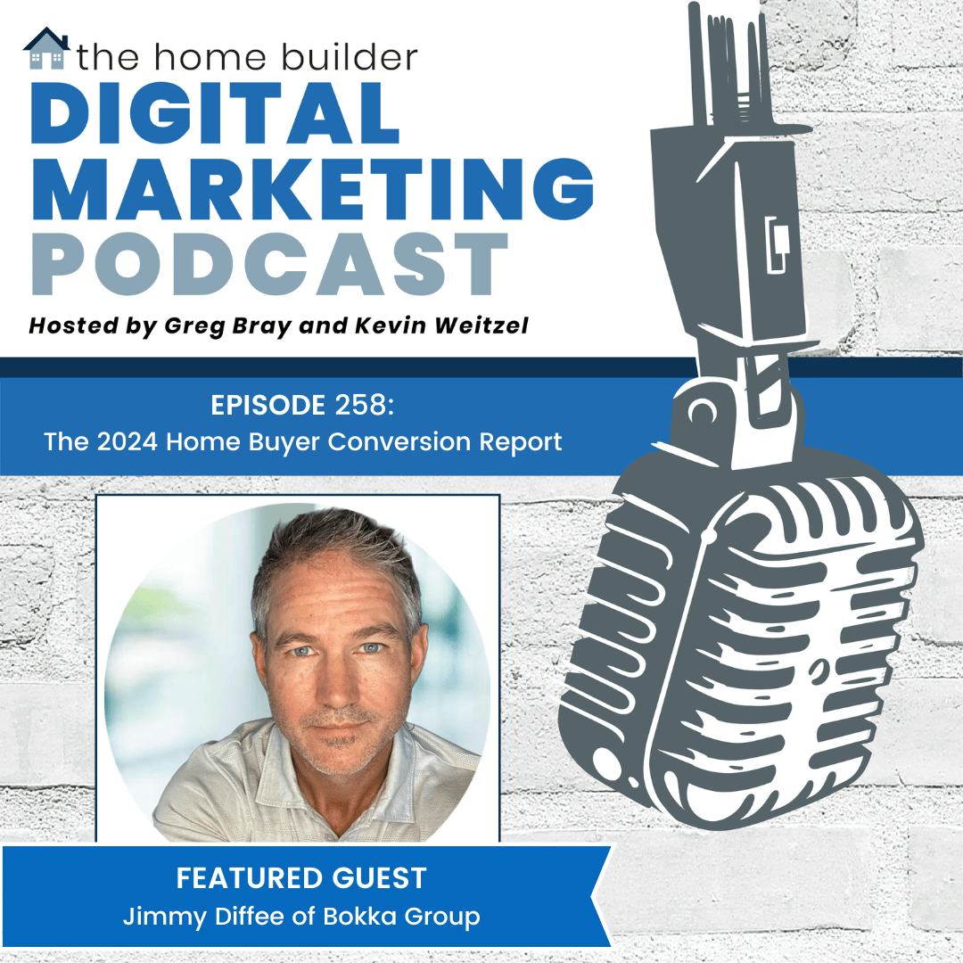 Jimmy Diffee | The Home Builder Digital Marketing Podcast